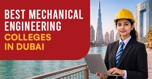 Best Mechanical Engineering Colleges in Dubai