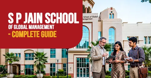S P Jain School of Global Management Complete Guide