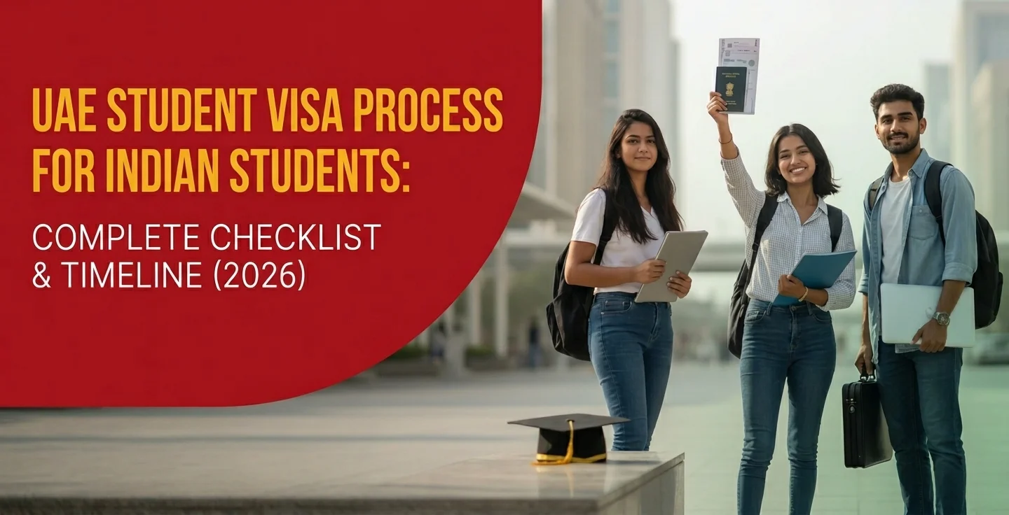 UAE Student Visa Process for Indian Students: Complete Checklist & Timeline (2026)